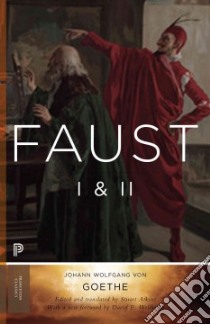 Faust I & II libro in lingua di Goethe Johann Wolfgang Von, Atkins Stuart (EDT), Wellbery David E. (INT)