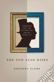 The Son Also Rises libro in lingua di Clark Gregory, Cummins Neil (CON), Hao Yue (CON), Vidal Daniel Diaz (CON), Ishii Tatsuya (CON)