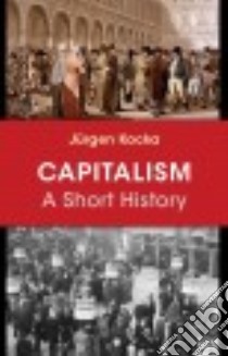 Capitalism libro in lingua di Kocka Ju¨rgen, Riemer Jeremiah (TRN)