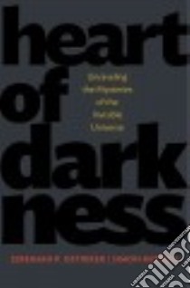 Heart of Darkness libro in lingua di Ostriker Jeremiah P., Mitton Simon