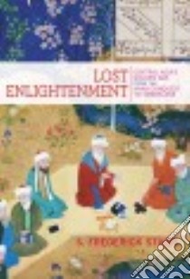 Lost Enlightenment libro in lingua di Starr S. Frederick