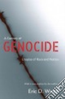 A Century of Genocide libro in lingua di Weitz Eric D.