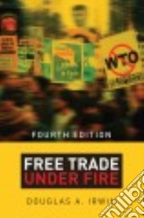 Free Trade Under Fire libro in lingua di Irwin Douglas A.