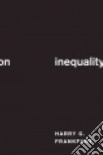 On Inequality libro in lingua di Frankfurt Harry G.