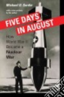 Five Days in August libro in lingua di Gordin Michael D.