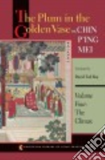 The Plum in the Golden Vase Or, Chin P'ing Mei libro in lingua di Roy David Tod (TRN)