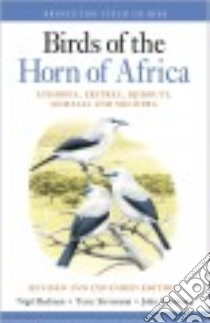 Birds of the Horn of Africa libro in lingua di Redman Nigel, Stevenson Terry, Fanshawe John, Borrow Nik (CON), Finch Brian (CON)