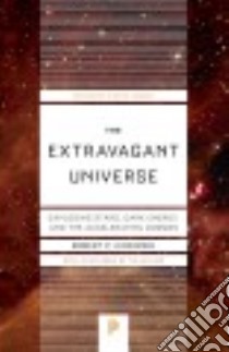 The Extravagant Universe libro in lingua di Kirshner Robert P.