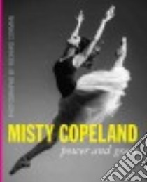 Misty Copeland libro in lingua di Corman Richard (PHT), Bradley Cindy (INT)