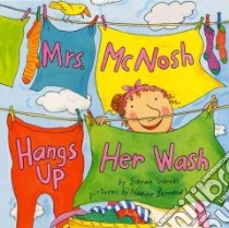 Mrs. McNosh Hangs Up Her Wash libro in lingua di Weeks Sarah, Westcott Nadine Bernard (ILT)