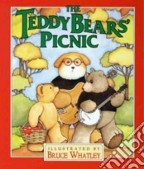 The Teddy Bears' Picnic libro in lingua di Kennedy Jimmy, Whatley Bruce (ILT)