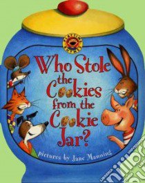 Who Stole the Cookies from the Cookie Jar libro in lingua di Manning Jane K. (ILT), Manning Jane K., Public Domain