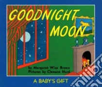 A Baby's Gift libro in lingua di Brown Margaret Wise, Hurd Clement (ILT)