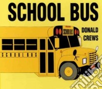 School Bus libro in lingua di Crews Donald