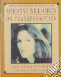 Marianne Williamson on Transformation (CD Audiobook) libro in lingua di Williamson Marianne