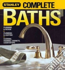 Stanley Complete Baths libro in lingua di Sidey Ken (EDT)