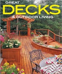 Great Decks & Outdoor Living libro in lingua di Christian Vicki (EDT), Marshall Paula (EDT)