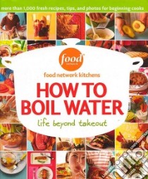 How to Boil Water libro in lingua di Food NetWork (EDT)
