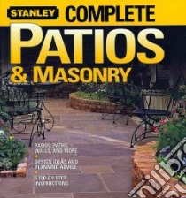 Stanley Complete Patios & Masonry libro in lingua di Johnston Larry (EDT)