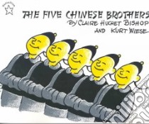 The Five Chinese Brothers libro in lingua di Bishop Claire Huchet, Wiese Kurt (ILT)