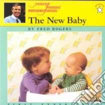 The New Baby libro in lingua di Rogers Fred, Judkis Jim (PHT)