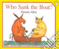 Who Sank the Boat? libro in lingua di Allen Pamela