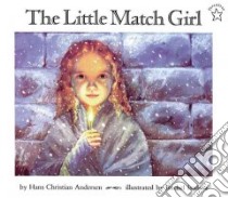 The Little Match Girl libro in lingua di Andersen Hans Christian, Isadora Rachel (ILT)