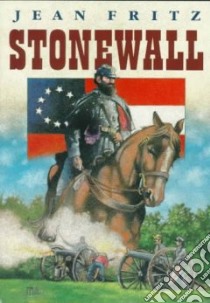 Stonewall libro in lingua di Fritz Jean, Gammell Stephen (ILT)