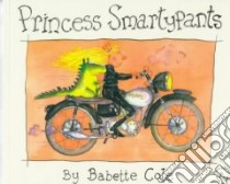 Princess Smartypants libro in lingua di Cole Babette