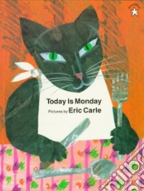Today Is Monday libro in lingua di Carle Eric