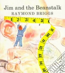 Jim and the Beanstalk libro in lingua di Briggs Raymond