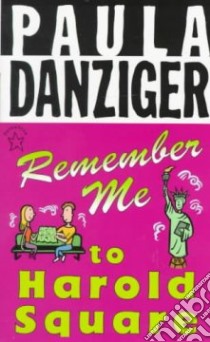 Remember Me to Harold Square libro in lingua di Danziger Paula