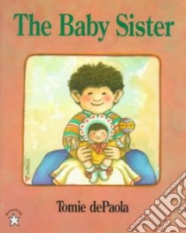 The Baby Sister libro in lingua di dePaola Tomie
