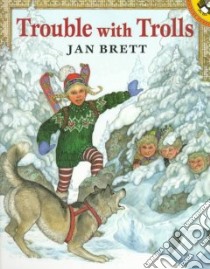 Trouble With Trolls libro in lingua di Brett Jan