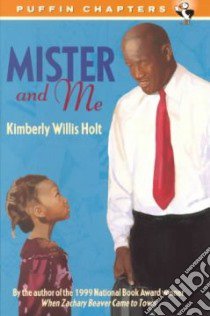 Mister and Me libro in lingua di Holt Kimberly Willis, Jenkins Leonard (ILT)