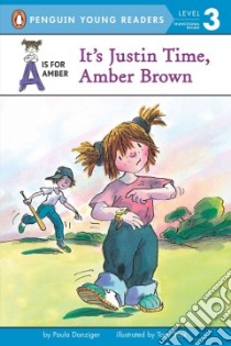 It's Justin Time, Amber Brown libro in lingua di Danziger Paula, Ross Tony (ILT)