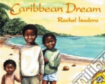 Caribbean Dream libro in lingua di Isadora Rachel