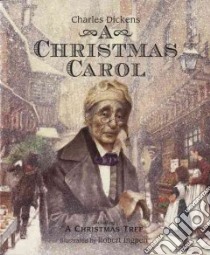 A Christmas Carol libro in lingua di Dickens Charles, Ingpen Robert R. (ILT)