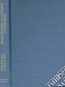The Presidency of Dwight D. Eisenhower libro in lingua di Pach Chester J., Richardson Elmo