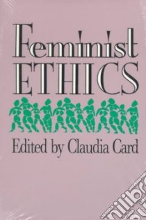 Feminist Ethics libro in lingua di Card Claudia (EDT)
