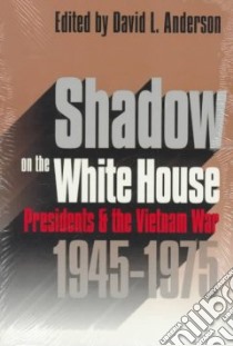 Shadow on the White House libro in lingua di Anderson David L. (EDT)