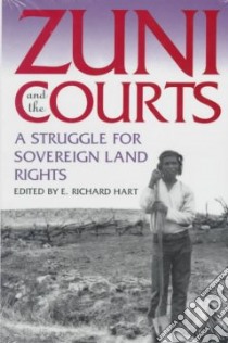 Zuni and the Courts libro in lingua di Hart E. Richard (EDT)