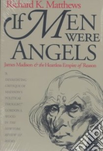 If Men Were Angels libro in lingua di Matthews Richard K.