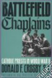 Battlefield Chaplins libro in lingua di Crosby Donald F.