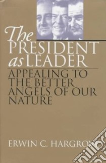 The President As Leader libro in lingua di Hargrove Erwin C.