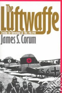The Luftwaffe libro in lingua di Corum James S.