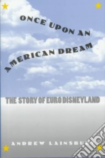 Once upon an American Dream libro in lingua di Lainsbury Andrew