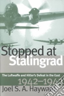 Stopped at Stalingrad libro in lingua di Hayward Joel S. A.