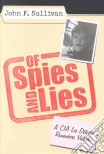 Of Spies and Lies libro in lingua di Sullivan John F.