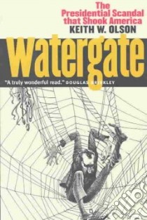 Watergate libro in lingua di Olson Keith W.